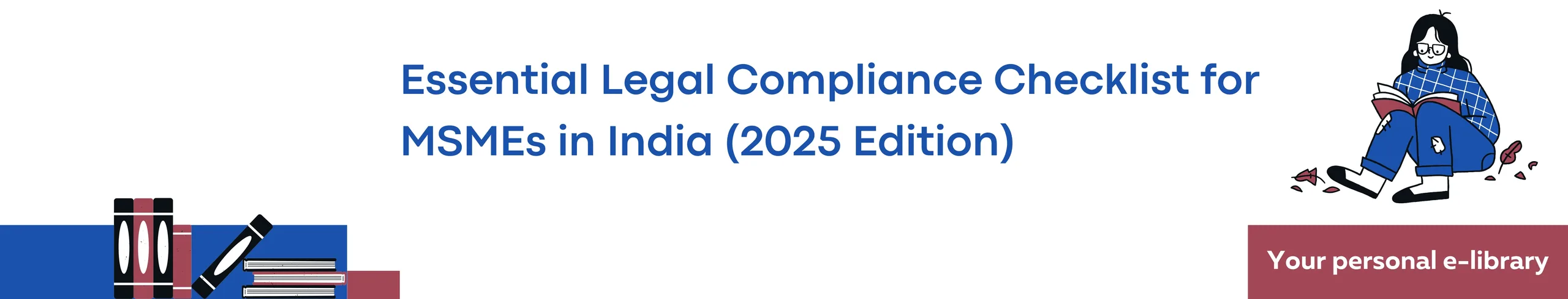 Essential Legal Compliance Checklist for MSMEs in India (2025 Edition)