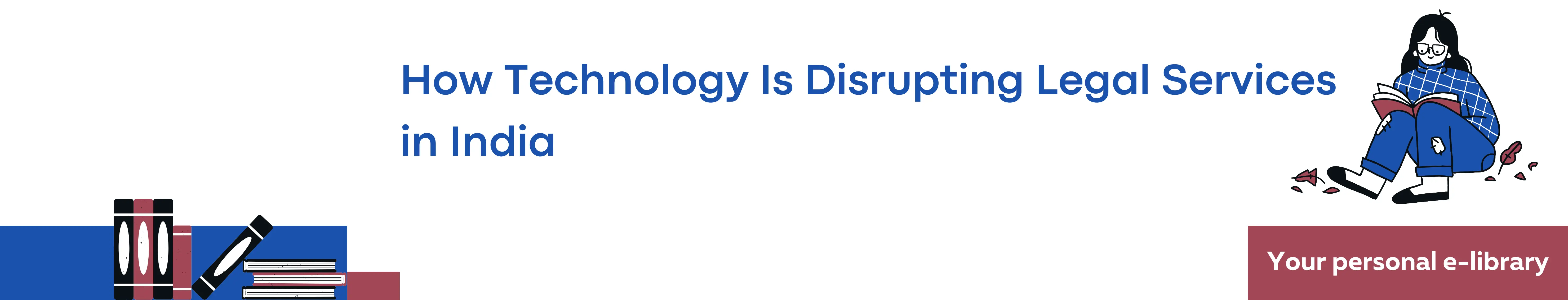 How Technology Is Disrupting Legal Services in India
